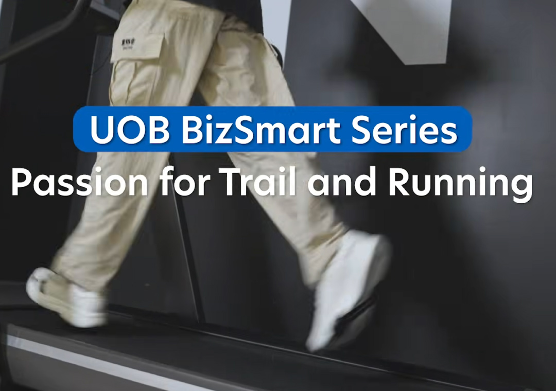 UOB BizSmart Series: "Passion for Trail and Running" อยากให้ธุรกิจ SME ของคุณเติบโตเร็วขึ้น?