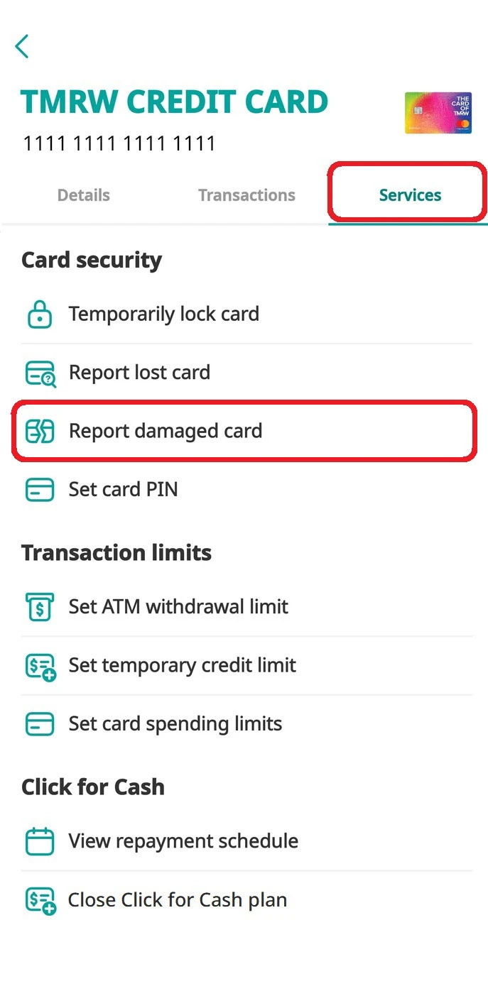 Go to “Services” tab and select “Report damaged card”.