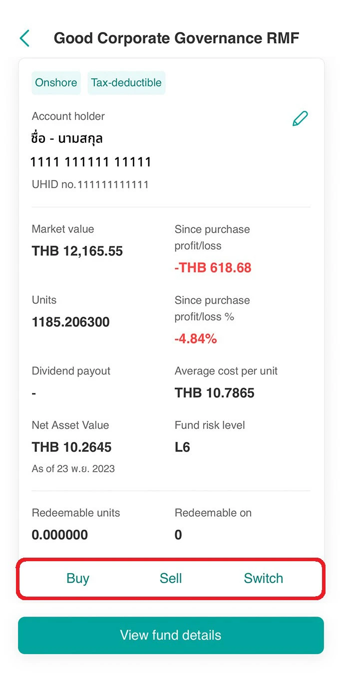 You can view the fund details and choose to buy, sell or switch.