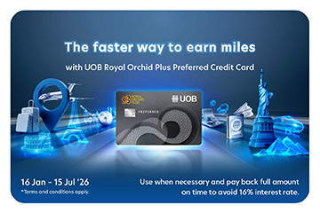 The faster way to earn miles with UOB Royal Orchid Plus Preferred Credit Card*
