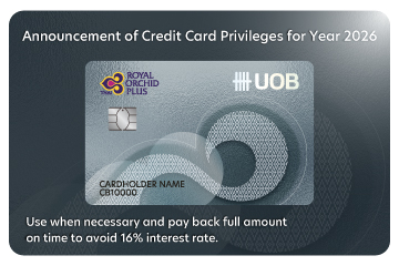 Announcement of UOB Royal Orchid Plus Credit Card Privileges 1 February - 31 December 2026