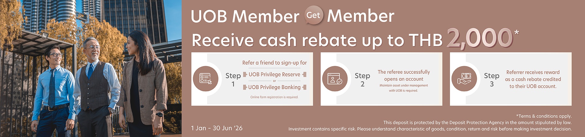 UOB Member Get Member Receive cash rebate up to THB 2,000 per referral of 1 customer*